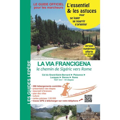 La Via Francigena, Le Chemin De Sigeric Vers Rome