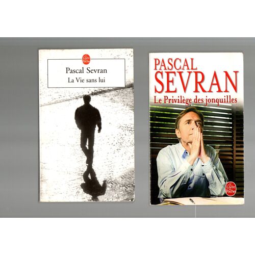 Pascal Sevran, Le Privilège Des Jonquilles + La Vie Sans Lui