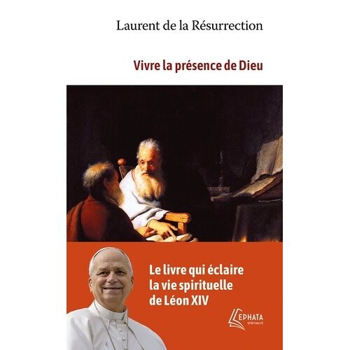 Vivre La Présence De Dieu