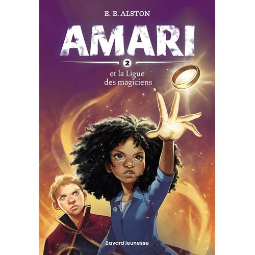 Amari - Tome 2 - Amari Et La Ligue Des Magiciens
