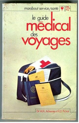 Le Guide Medical Des Voyages
