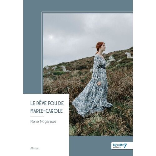 Le Rêve Fou De Marie-Carole