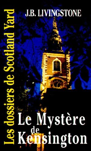 Les Dossiers De Scotland Yard - Tome 10 - Le Mystère De Kensington
