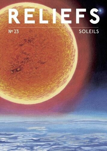 Revue Reliefs - N°23 Soleils