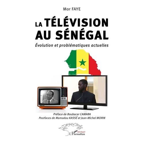 La Télévision Au Sénégal - Evolution Et Problématiques Actuelles