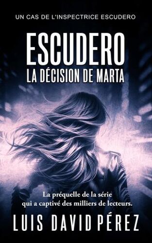 Escudero: La Décision De Marta