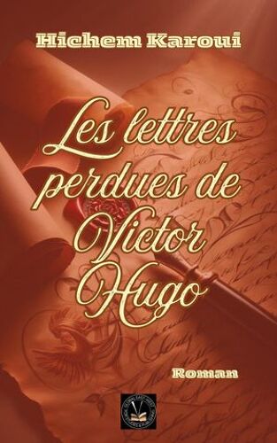 Les Lettres Perdues De Victor Hugo