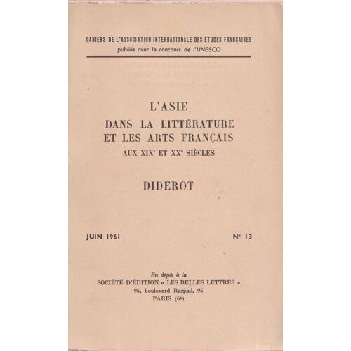 L'asie Dans La Littérature Et Les Arts Français Aux Xixe Et Xxe Siècles .Diderot .Numéro 13