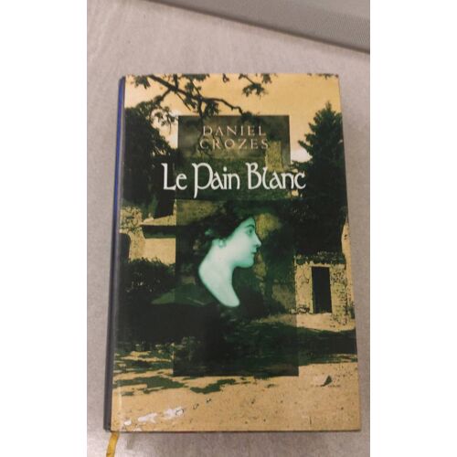 Le Pain Blanc Daniel Crozes