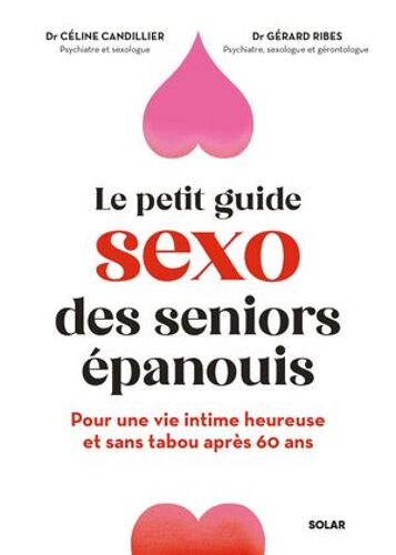 Le Sexe Après 60 Ans, Ça S'apprend !