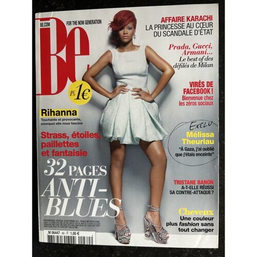 Be N° 80 Septembre 2011 Cover Rihanna Touchante Et Provocante - Mélissa Theuriau - 132 Pages