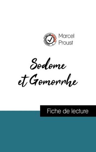 Analyse De L'oeuvre : Sodome Et Gomorrhe (Résumé Et Fiche De Lecture Plébiscités Par Les Enseignants Sur Fichedelecture.Fr)