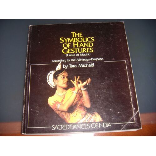 Inde: La Symbolique Des Gestes De Mains: Symbolics Of Hand Gestures, 1985, Be
