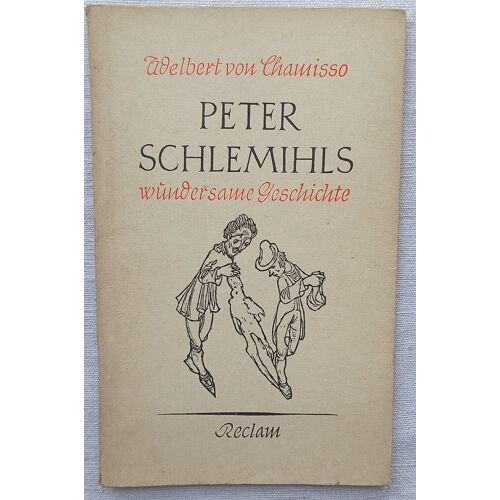 Adelbert Von Chamisso, Peter Schlemihls : Wundersame Geschichte, Reclam Verlag - Stuttgart, 1954, En Allemand