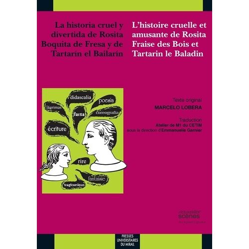 La Historia Cruel Y Divertida De Rosita Boquita De Fresa Y De Tartarin El Bailarin / L Histoire Crue