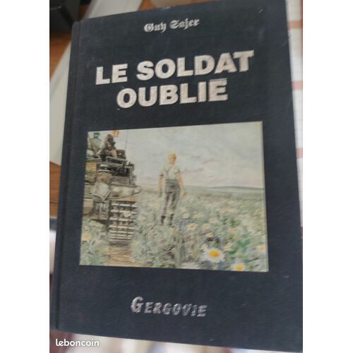 Le Soldat Oublié - Guy Sajer - Edition Toilée - Editions Gergovie - 1997