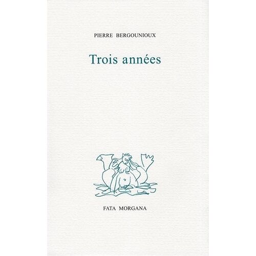 Trois Années