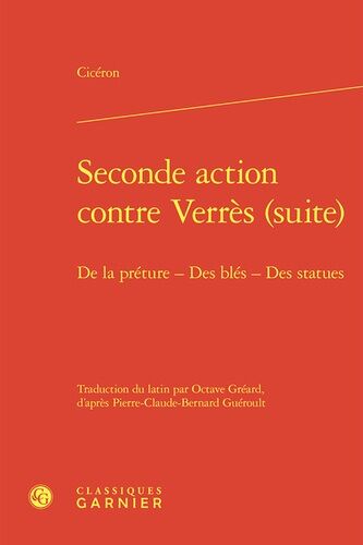 Seconde Action Contre Verrès (Suite) - De La Préture - Des Blés - Des Statues