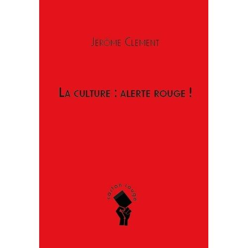 La Culture : Alerte Rouge !