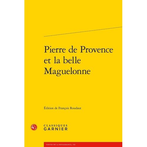 Pierre De Provence Et La Belle Maguelonne