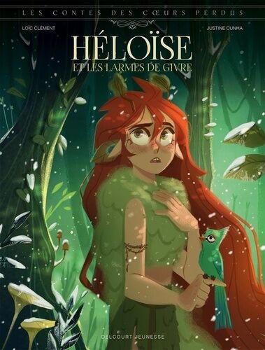 Les Contes Des Coeurs Perdus - Héloïse Et Les Larmes De Givre
