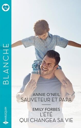 Sauveteur Et Papa - L'été Qui Changea Sa Vie