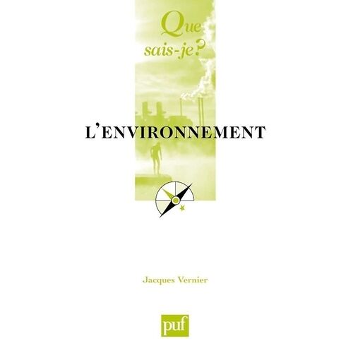 L'environnement - Que Sais-Je 7e Édition Revue Et Corrigée