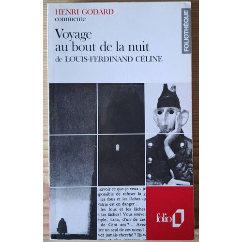 Henri Godard Commente Voyage Au Bout De La Nuit De Lf Céline - Foliothèque