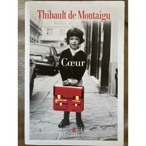 Livre Broché C?ur De Thibault De Montaigu.