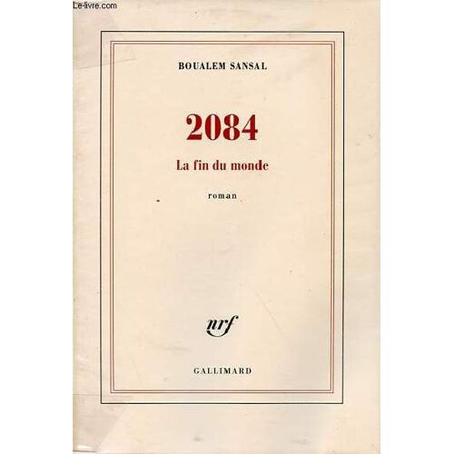 2084 La Fin Du Monde - Roman.