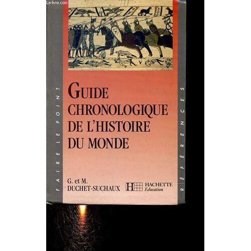 Guide Chronologique De L Histoire Du Monde.
