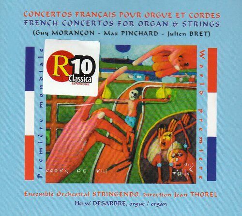 Concertos Français Pour Orgue Et Cordes - Guy Morançon - Max Pinchard - Julien Bret - Ensemble Orchestral Stringendo Direction Jean Thorel - Hervé Desarbre Orgue (Cd)