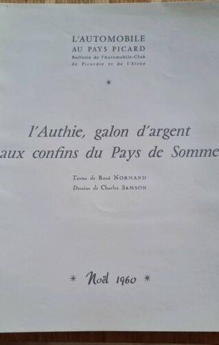 L’Authie, Galon D’Argent Aux Confins Du Pays De Somme Par René Normand, Dessins De Charles Samson - Noël 1960 - L’Automobile Au Pays Picard