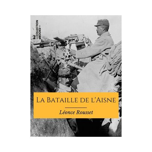 La Bataille De L'aisne