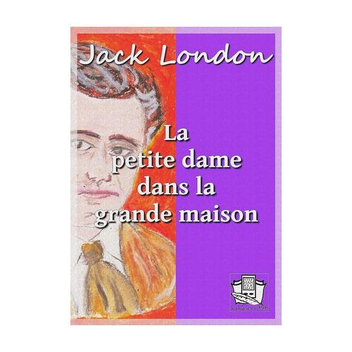 La Petite Dame Dans La Grande Maison