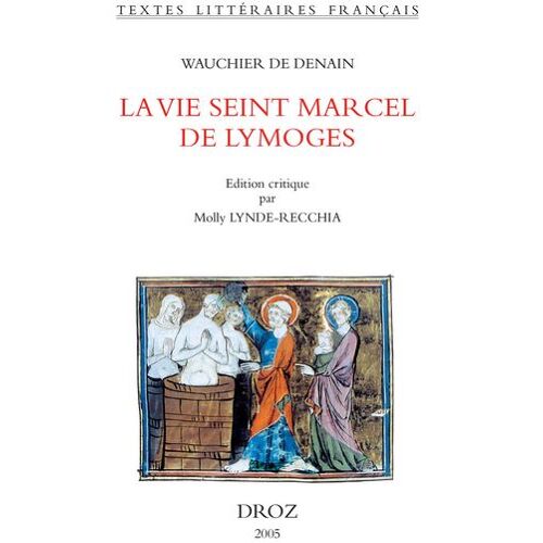 La Vie Seint Marcel De Lymoges