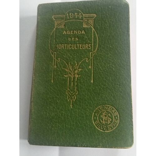 Agenda Des Horticulteurs 1944