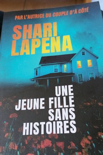 "Une Jeune Fille Sans Histoire" De Shari Lapena
