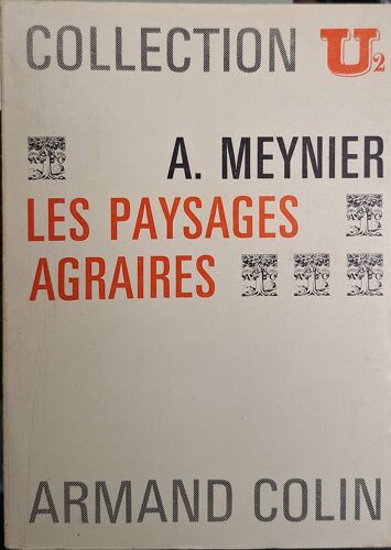 Meynier (André). Les Paysages Agraires.