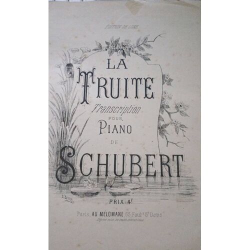 La Truite. Transcription Pour Piano De Schubert