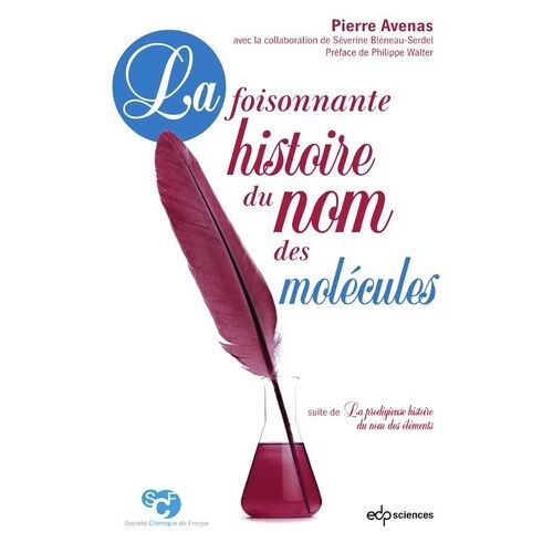 La Foisonnante Histoire Du Nom Des Molécules
