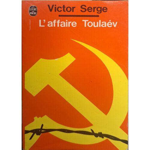 Serge (Victor). L'Affaire Toulaév.
