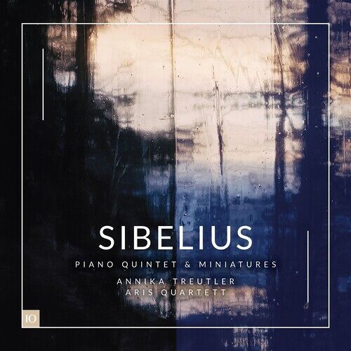 Annika Treutler & Aris Quartett - Sibelius: Piano Quintet & Miniatures [Compact Discs]
