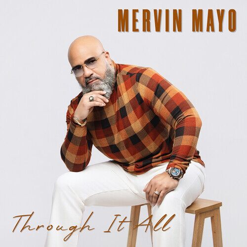 Mervin Mayo - Through It All [Compact Discs]