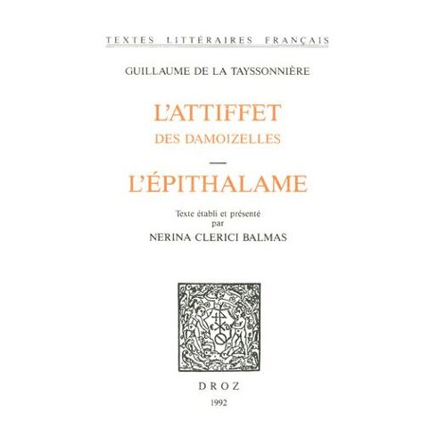 L'attiffet Des Damoizelles ; L'epithalame
