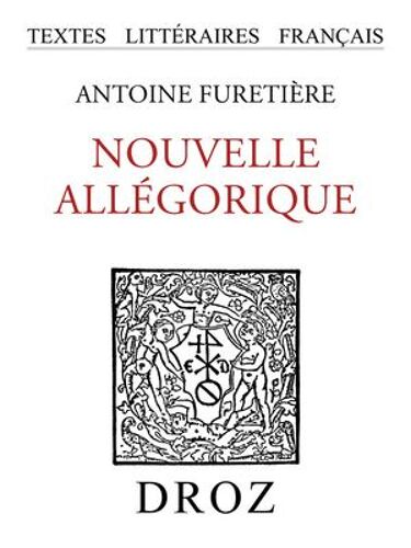 Nouvelle Allégorique Ou Histoire Des Derniers Troubles Arrivés Au Royaume D'éloquence
