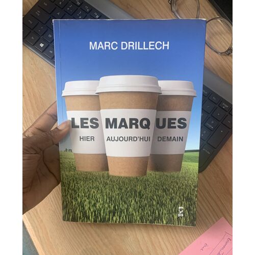 Livre Les Marques Hier Aujourd’Hui Et Demain