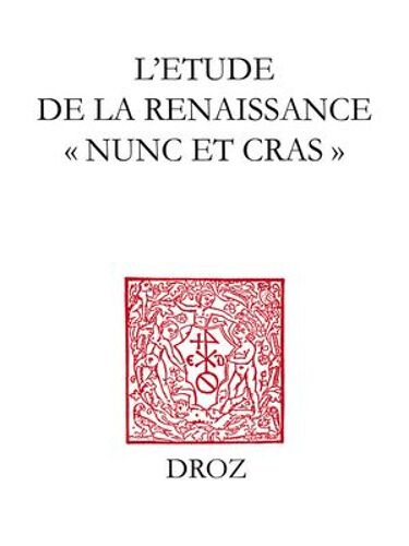 L'etude De La Renaissance "Nunc Et Cras
