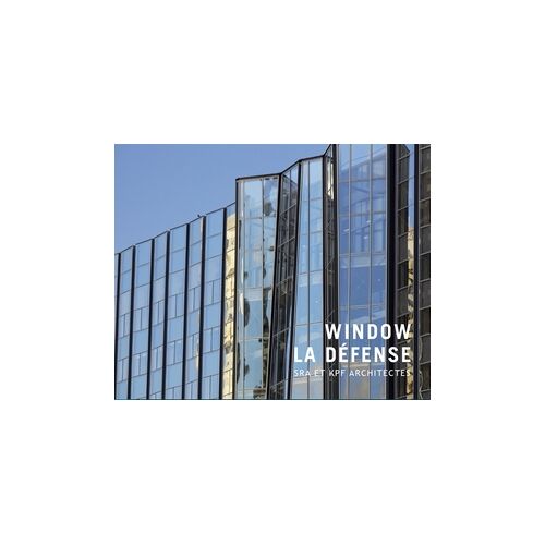 Window / La Défense / Livre Architecture / Ska Et Kpf Architectes