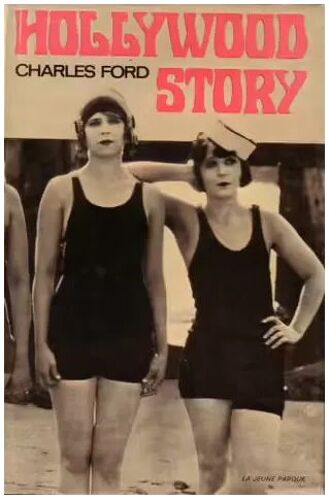Hommage De L'Auteur - Charles Ford, Hollywood Story
